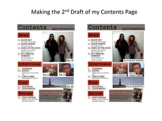 Making the 2nd Draft of my Contents Page
 