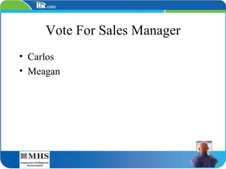 Vote For Sales Manager Carlos Meagan 