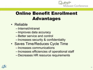 Making the Case for Online Benefits Enrollmenta -  Aug 2010 Slide 13