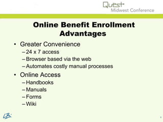 Making the Case for Online Benefits Enrollmenta -  Aug 2010 Slide 9