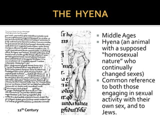  Adolph Hitler
 Heinrich Himmler
 Homosexuality caused by having a
Jewish Ancestor
 