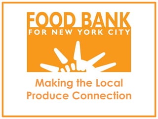 Making the Local
Produce Connection
 