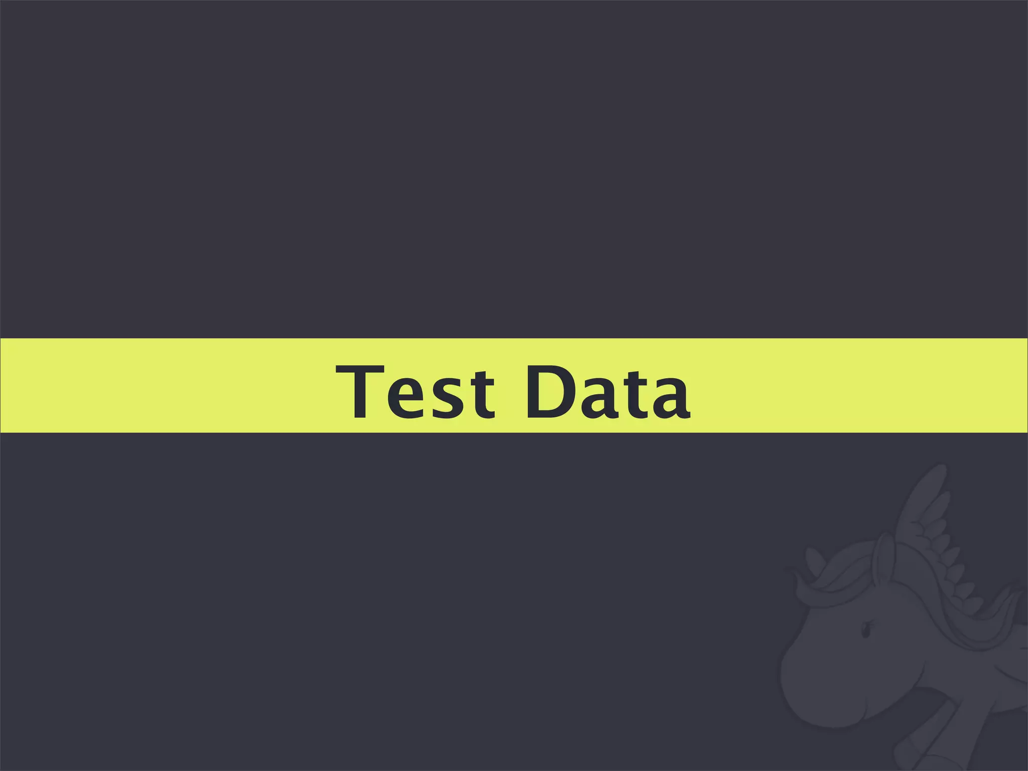 Test Data
 