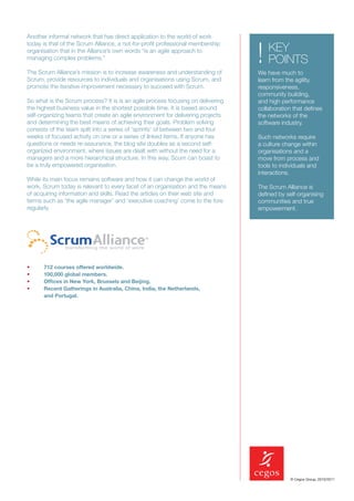 Another informal network that has direct application to the world of work
today is that of the Scrum Alliance, a not-for-p...