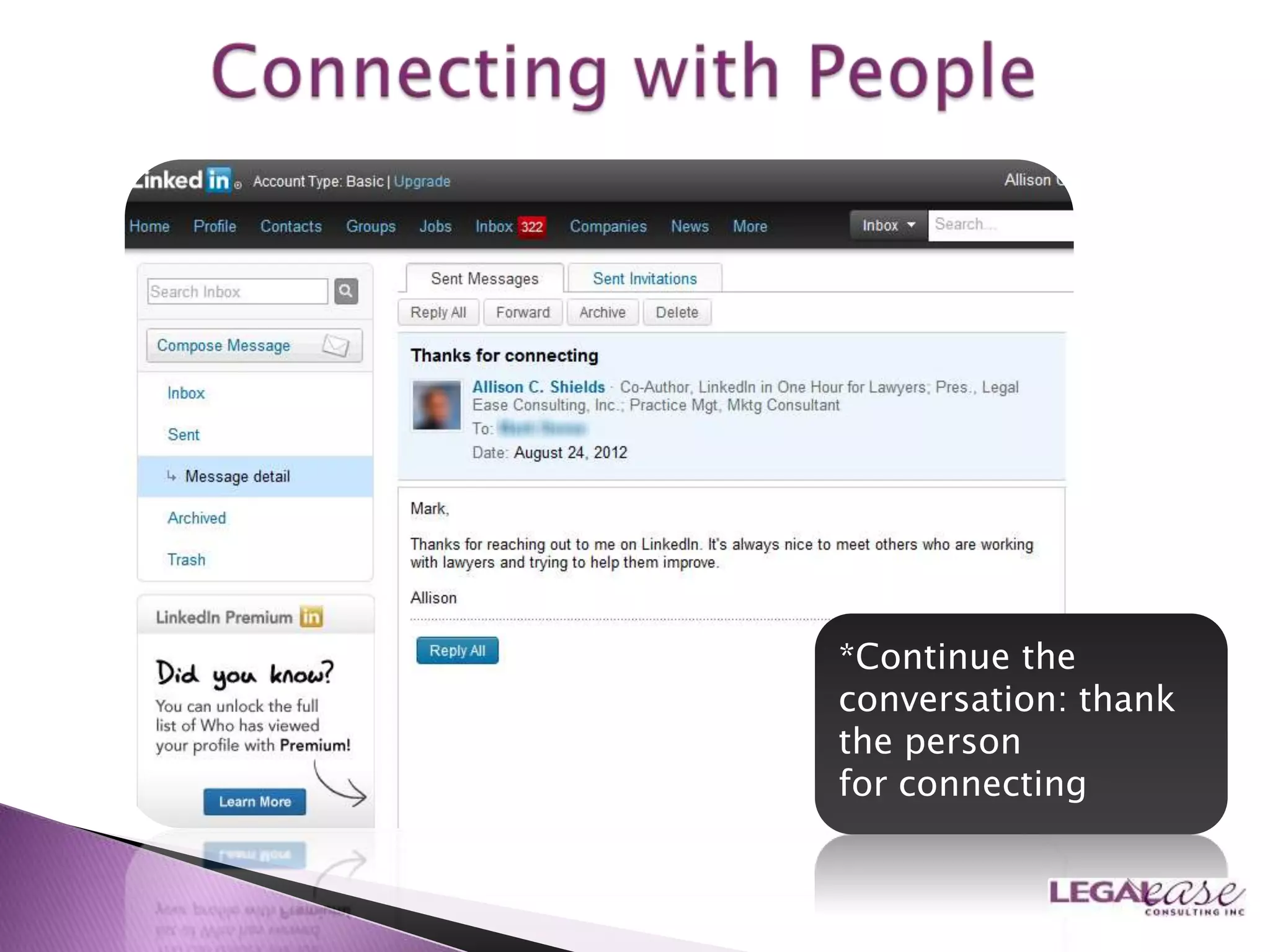 *Continue the
conversation: thank
the person
for connecting
 