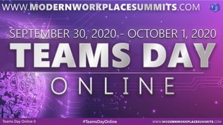 Teams Day Online II #TeamsDayOnline
 