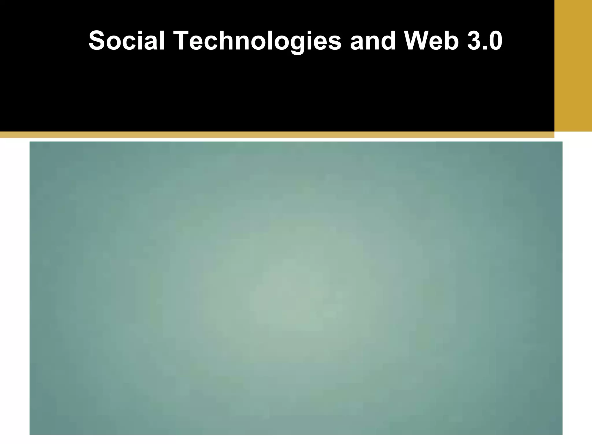 Social Technologies and Web 3.0

 