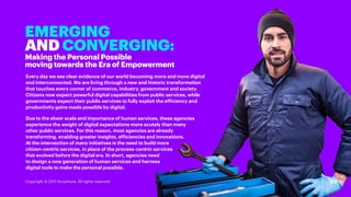 02Copyright © 2017 Accenture. All rights reserved.
EMERGING
AND CONVERGING:
Making the Personal Possible
moving towards th...