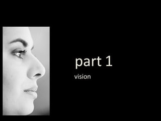 part 1 vision 