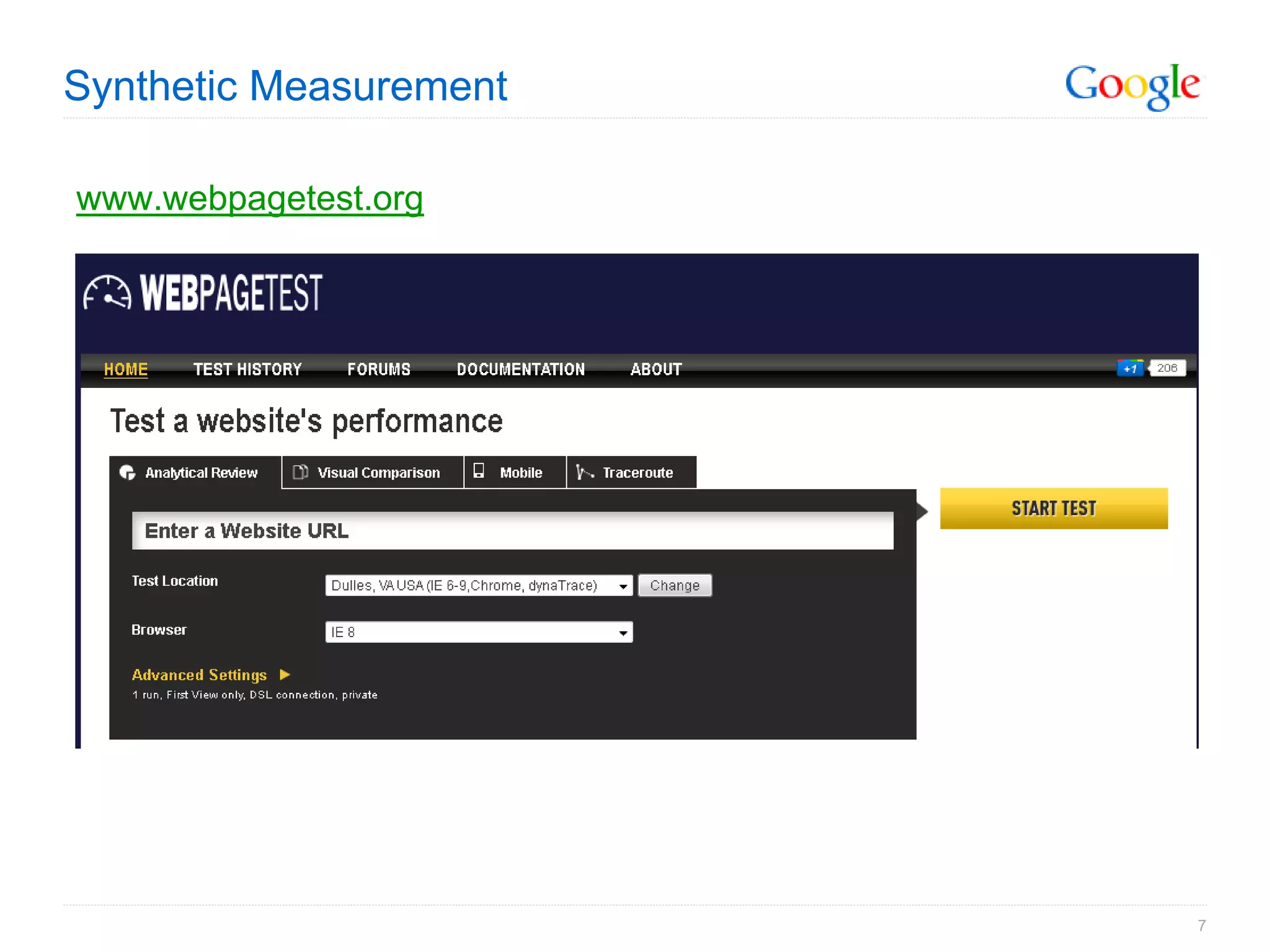 Synthetic Measurement

www.webpagetest.org




                        7
 
