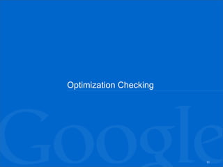 Optimization Checking




                        11
 