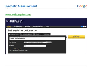 Synthetic Measurement

www.webpagetest.org




                        7
 