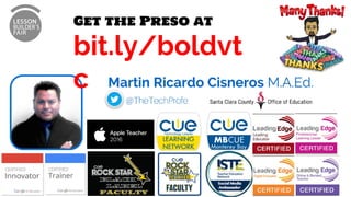 Get the Preso at
bit.ly/boldvt
c
 