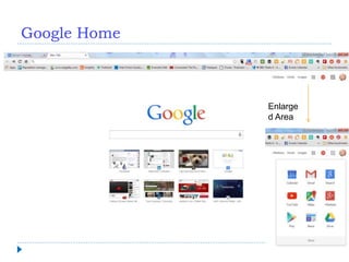 Google Home
Enlarge
d Area
 