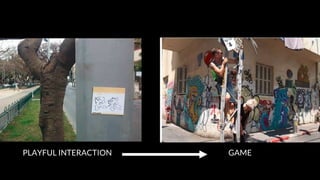 PLAYFUL INTERACTION GAME
 