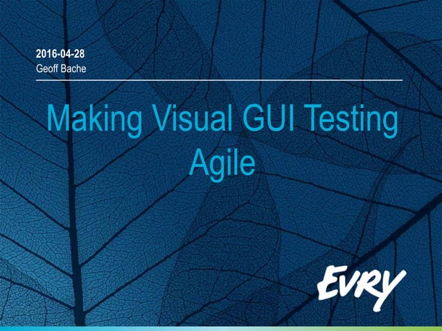 Making visual gui testing agile | PPT
