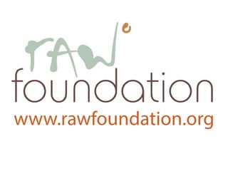 www.rawfoundation.org
 