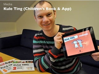 Kule Ting (Children’s Book & App)
Media
 