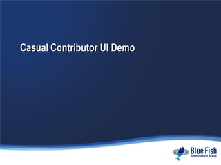 Casual Contributor UI Demo
 