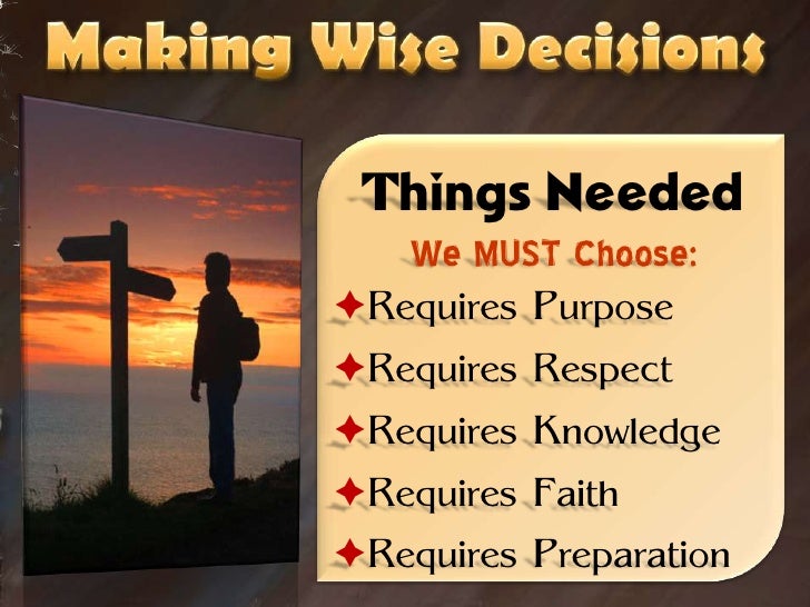 Making wise decisions
