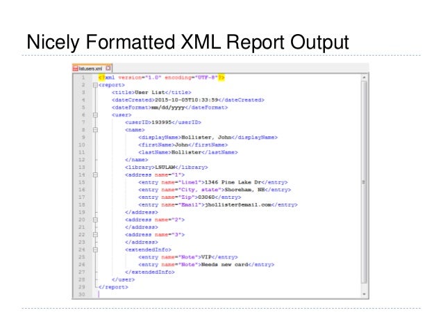 Making WorkFlows XML Report Output Work For You