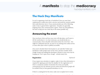 A manifesto to stop the mediocracy 
hackdaymanifesto.com 
 
