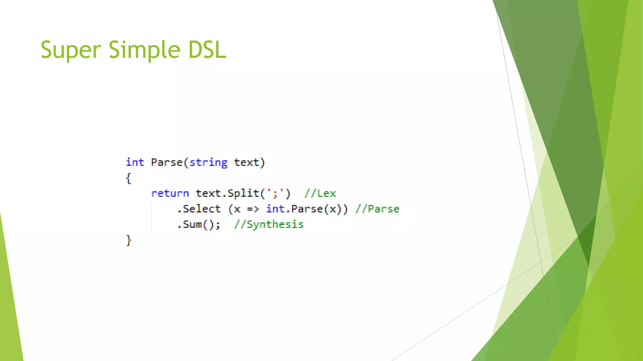 Super Simple DSL
 