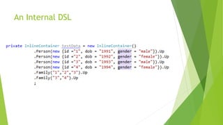 An Internal DSL
 