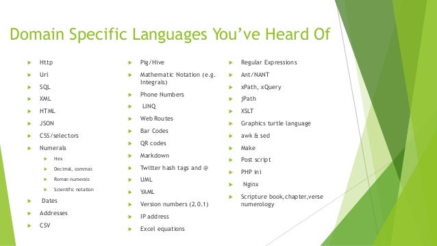 Making Your Own Domain Specific Language Making Your Own Domain Specific Language