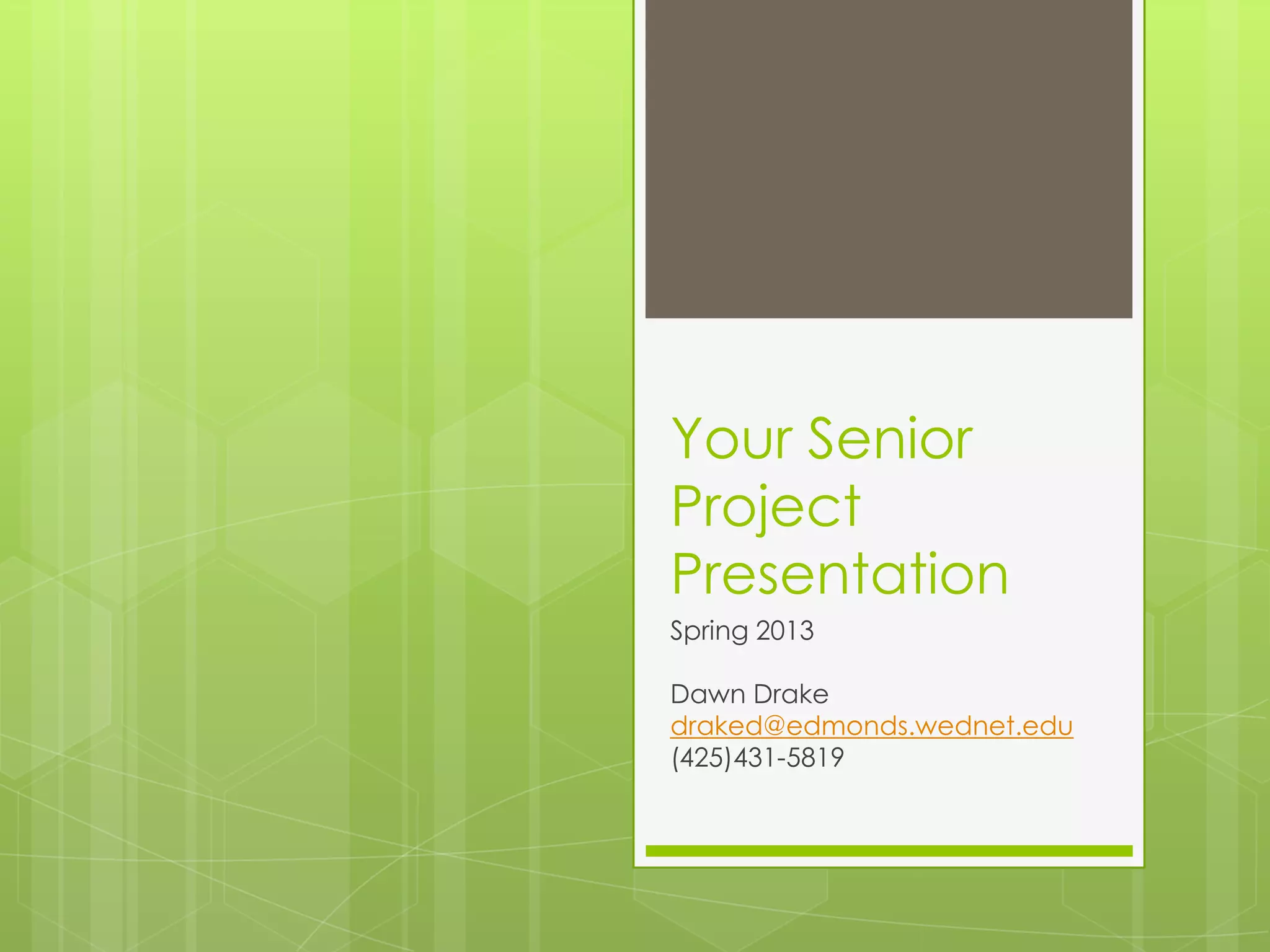 Making your senior project presentation | PPTX