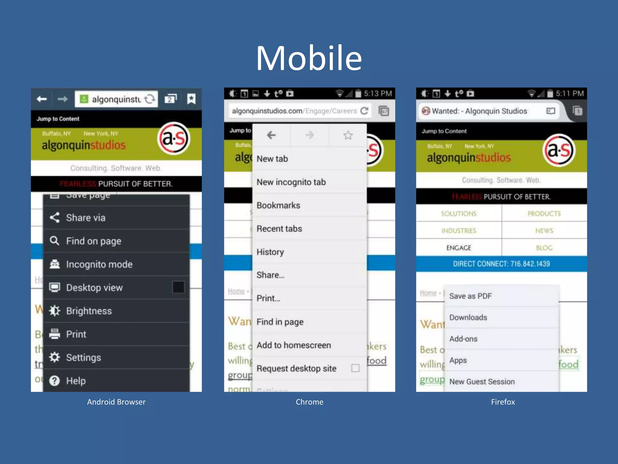 Mobile
Android Browser Chrome Firefox
 