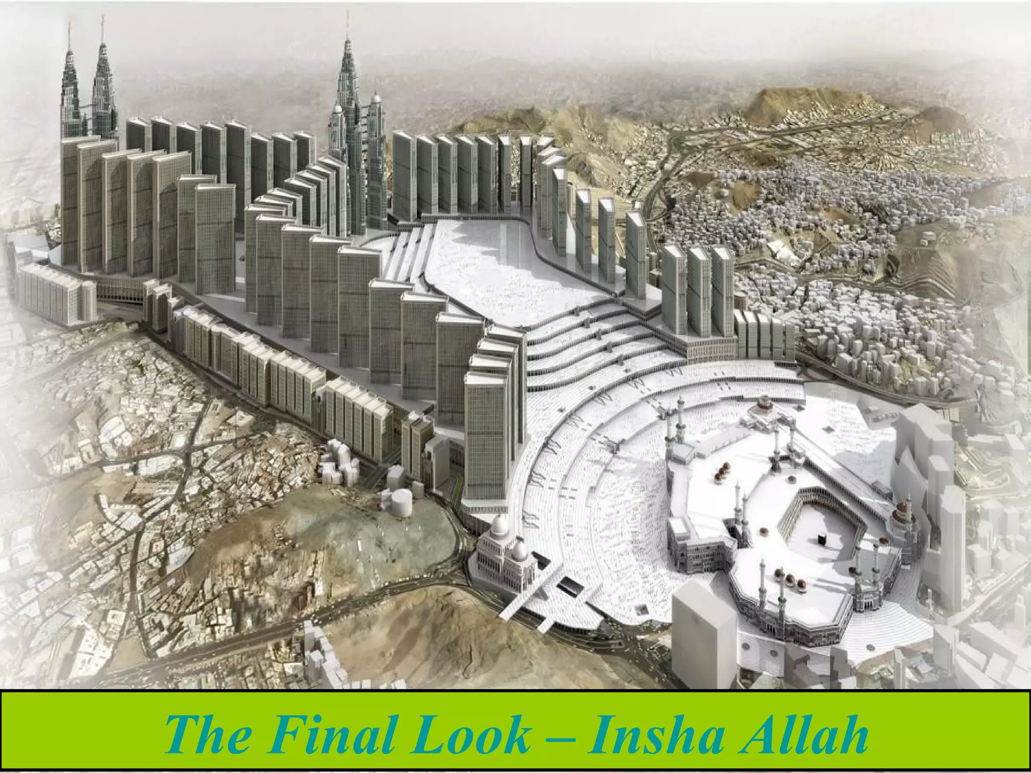 The Final Look –  Insha  Allah 