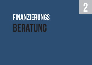 Finanzierungs

beratung

2

 
