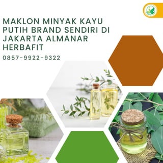 Maklon Minyak Kayu Putih Brand Sendiri Di Jakarta Almanar Herbafit.pdf