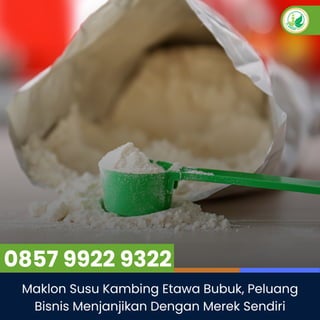 Maklon Susu Etawa Bubuk, Peluang Bisnis Menjanjikan.pdf