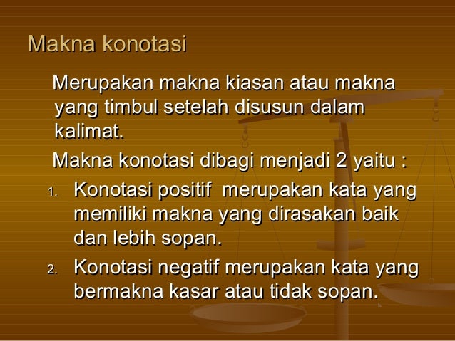 Perbedaan Konotasi dan Denotasi: Menyelami Makna dalam Bahasa