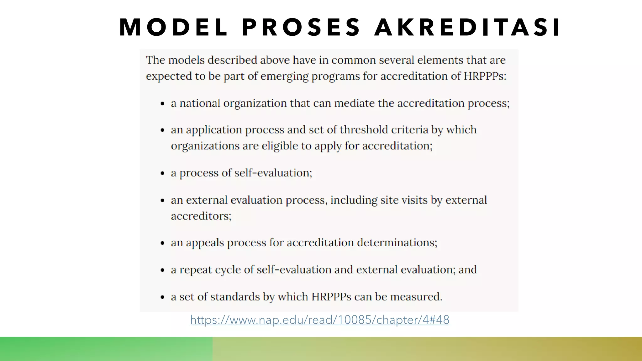 M O D E L P R O S E S A K R E D I TA S I
https://www.nap.edu/read/10085/chapter/4#48
 