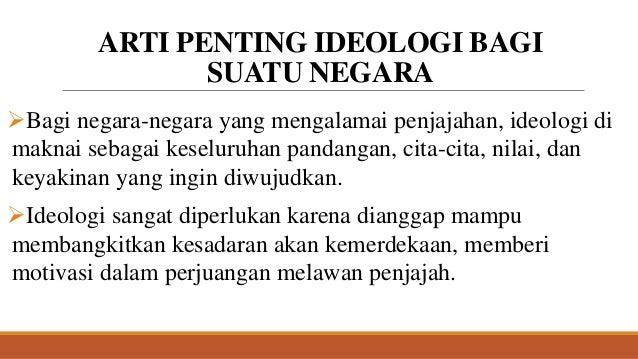 Arti Penting Ideologi Bagi Suatu Bangsa Adalah Lektur Indo