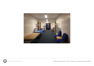 Mako Creative Solutions Ltd OpTIC Glynd ˆwr University St Asaph - Proposal for conference centre wall gaphics
 