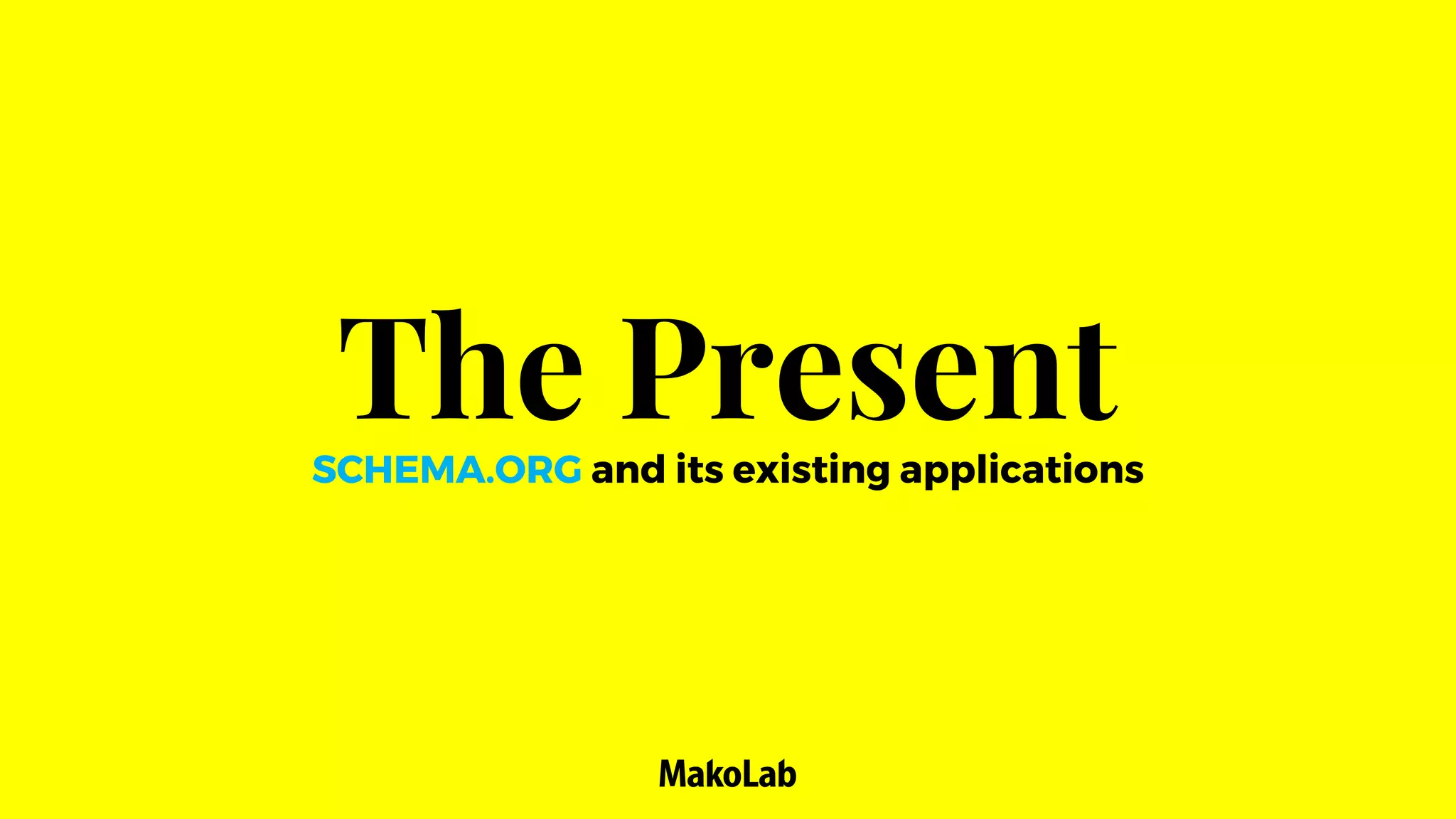 The PresentSCHEMA.ORG and its existing applications
 