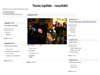 Testa izpilde - rezultāti
 