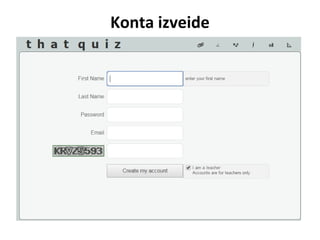 Konta izveide
 