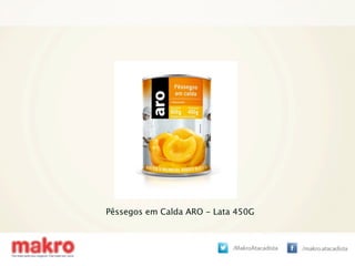 Pêssegos em Calda ARO - Lata 450G