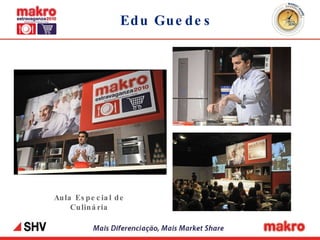 Edu Guedes Aula Especial de Culinária 