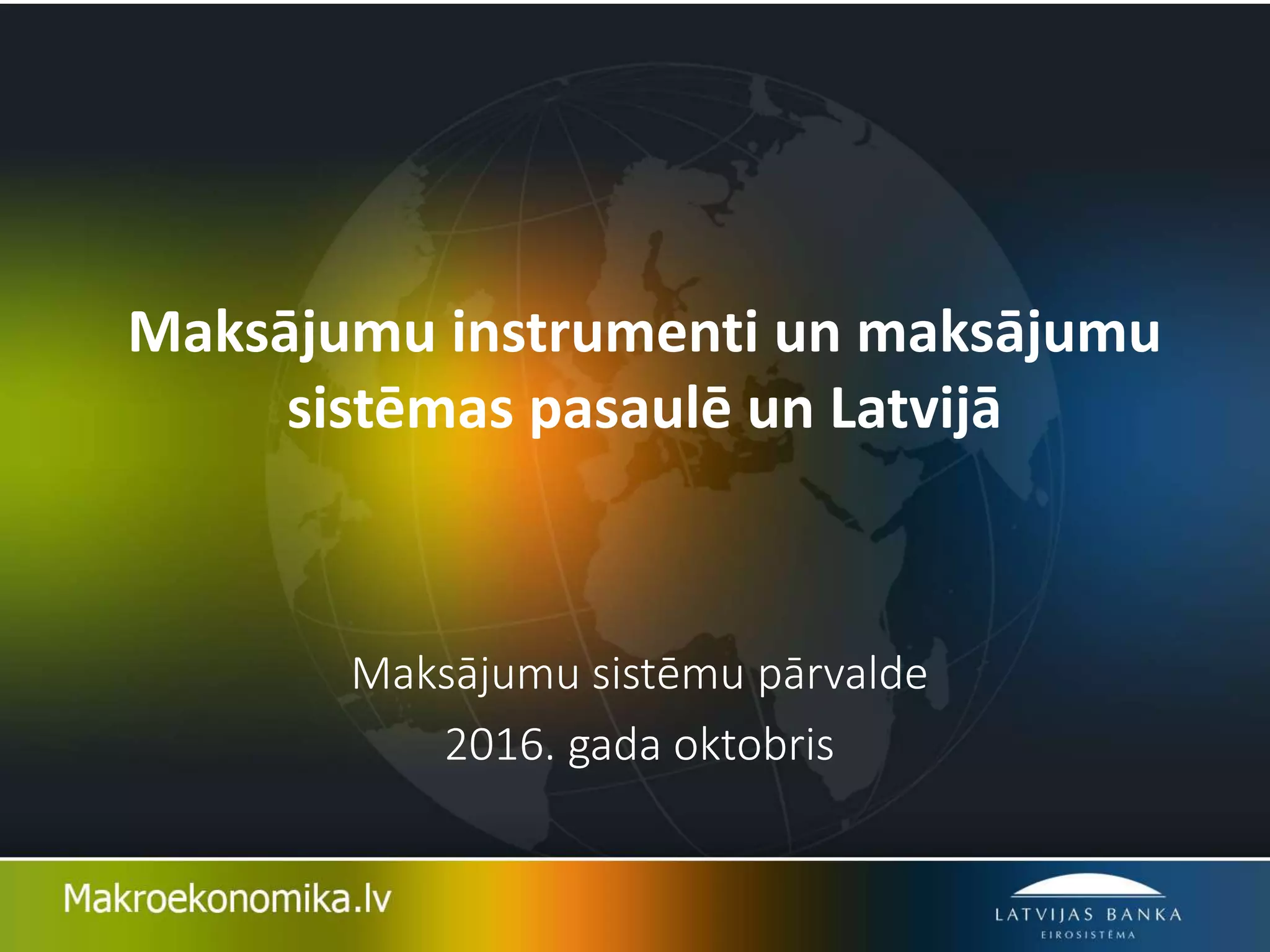 Lekcija: Maksājumu instrumenti un maksājumu sistēmas pasaulē un Latvijā |  PPTX