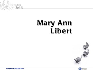 Mary Ann Libert 