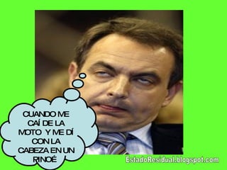 CUANDO ME CAÍ DE LA MOTO  Y ME DÍ CON LA CABEZA EN UN PINO… EstadoResidual.blogspot.com 