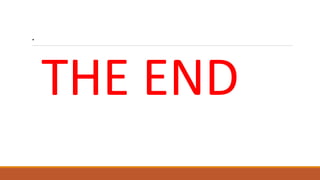 .
THE END
 