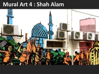 Mural Art 4 : Shah Alam
 