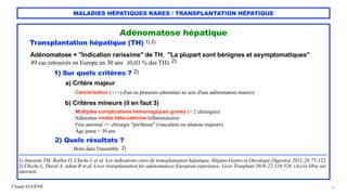 Claude EUGÈNE
MALADIES HÉPATIQUES RARES / TRANSPLANTATION HÉPATIQUE
Adénomatose hépatique


Transplantation hépatique (TH)...
